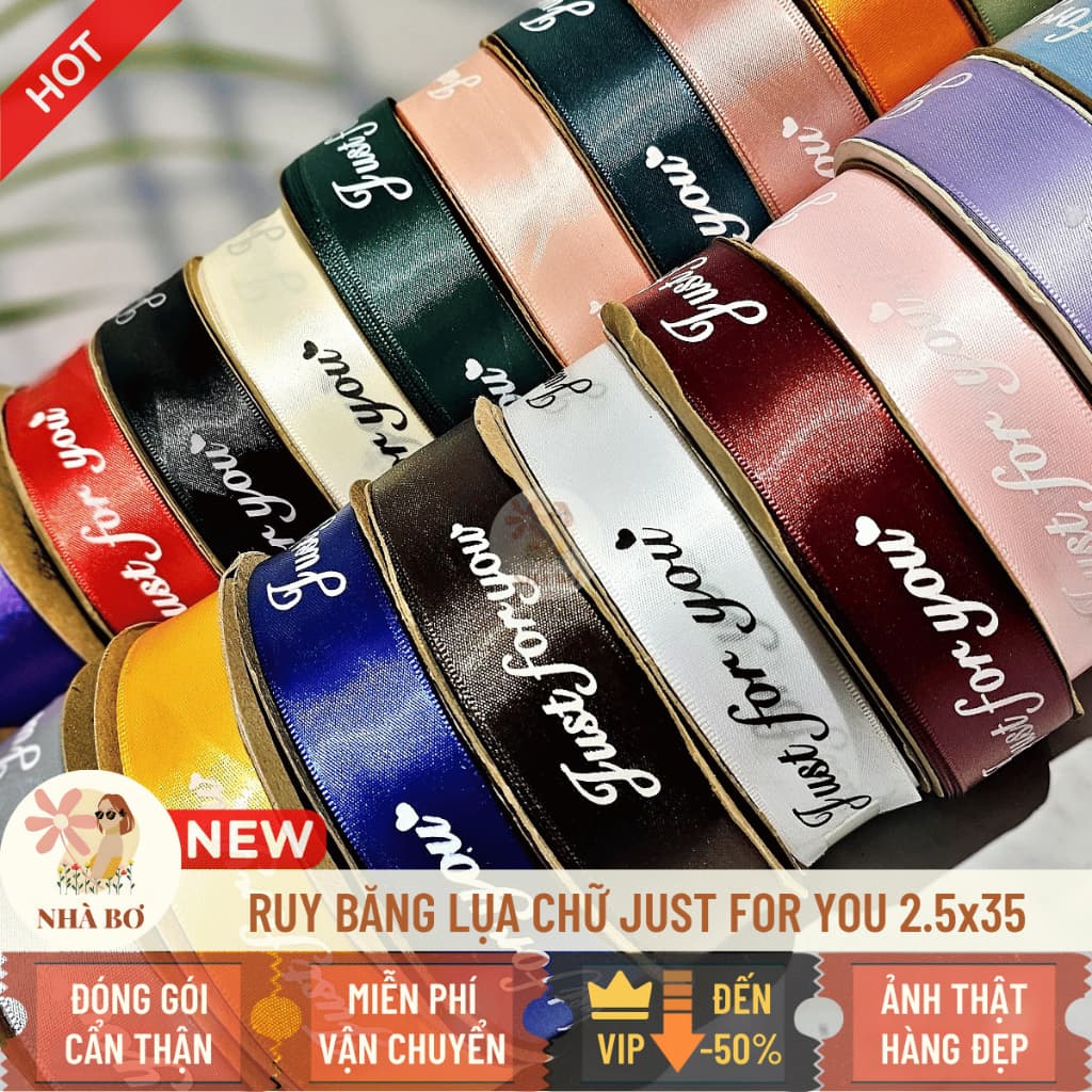 !! Ruy băng lụa satin chữ Just For You 2.5x35 đủ màu gói hoa quà trang trí handmade - Hoa Sáp Nhà Bơ