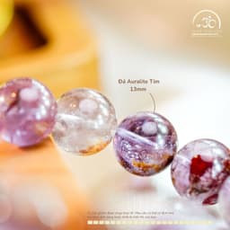 Ngọc Đan Tâm - Vòng Tay Auralite Tím 13mm 2