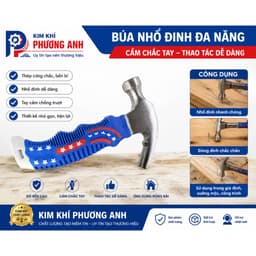 👉 Búa Nhỏ Đa Năng Đóng Nhổ Đinh Cán Chống trượt – Kim Khí Phương Anh 1