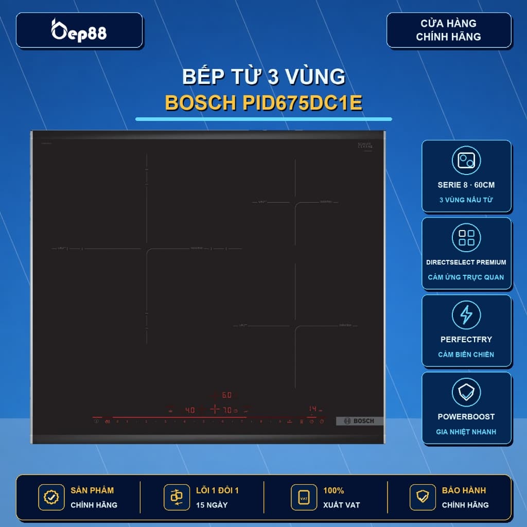 BẾP TỪ BOSCH PID675DC1E SERIE 8 BA VÙNG NẤU CHÍNH HÃNG