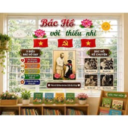 Set Bác Hồ Với Thiếu Nhi – Trang Trí Bảng Lớp, Góc Học Tập, Chủ Đề Bác Hồ 1
