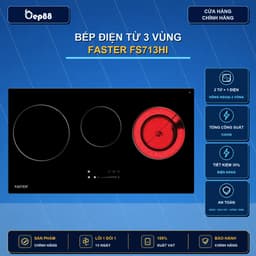 Bếp điện từ 3 vùng Faster 713HI | Nhập khẩu Malaysia | Tiết kiệm điện | Bảo hành chính hãng 3 năm 1