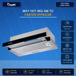 Máy hút mùi FASTER 6222B/7222B Pro | Điều khiển cảm ứng 1