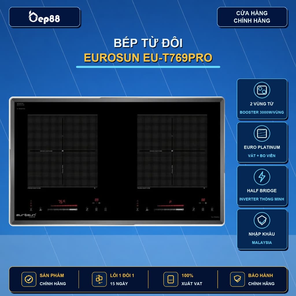 (inverter) Bếp từ đôi Eurosun EU-T769Pro - Sôi liu riu, Công suất Booster 3000W, Mặt kính phủ Nano chống xước, BH 3 năm