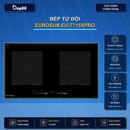 (chính hãng )Bếp từ đôi Eurosun EU-T715Xpro - Mặt Kính Bếp chịu nhiệt cao, sôi liu riu, BH 3 năm, Hàng chính hãng 1