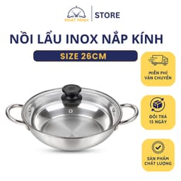 Nồi Lẩu Inox Cao Cấp Nắp Kính Cường Lực Tay Cầm Cách Nhiệt Chắc Chắn An Toàn, Nồi Nấu Lẩu, Nấu Canh 1