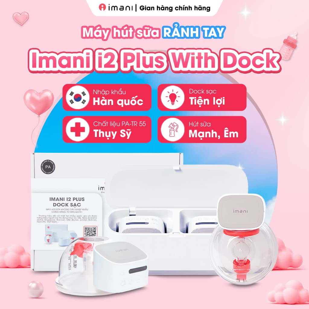 Imani i2 Plus With Dock Hàn Quốc, Máy Hút Sữa Rảnh Tay, Không Dây, Hút Mạnh, Êm. BH Chính Hãng 1 Năm