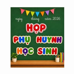 Sét trang trí bảng (Chào mừng phụ huynh học sinh, chào mừng năm học mới) chất liệu decal bóc dán chi tiết 6