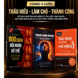 Combo 3 Sách Kỹ Năng Giao Tiếp – Dạy Bạn 800 Cách Đối Nhân Xử Thế + Thuật Nhìn Người + Thu Phục Lòng Người Khi Mở Miệng 2