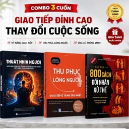 Combo 3 Sách Kỹ Năng Giao Tiếp – Dạy Bạn 800 Cách Đối Nhân Xử Thế + Thuật Nhìn Người + Thu Phục Lòng Người Khi Mở Miệng 1