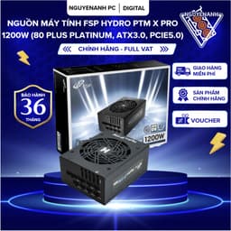[Full Vat] Nguồn máy tính FSP Hydro PTM X PRO 1200W (80 Plus Platinum, ATX3.0, PCIe5.0) - Bh 36 tháng 1