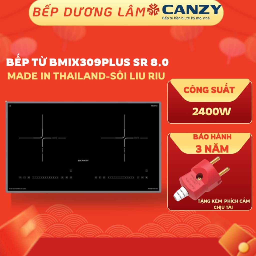 Bếp từ Canzy CZ BMIX309plus serail 8.0|Nhập Thái Lan|Bảo hành 3 năm