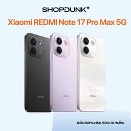Điện thoại Xiaomi REDMI Note 17 Pro Max 5G 8GB+256GB | 12GB+256GB | 8GB+512GB Chính hãng 1