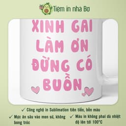 Ly sứ cốc sứ  "Xinh gái làm ơn đừng có buồn" kèm hình dễ thương, Ly sứ in 2 mặt dễ thương, quà tặng sinh nhật bạn gái 2