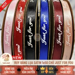 !! Ruy băng lụa satin chữ Just For You 1x50 đủ màu gói hoa quà trang trí handmade 2
