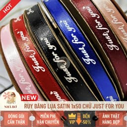 !! Ruy băng lụa satin chữ Just For You 1x50 đủ màu gói hoa quà trang trí handmade 3