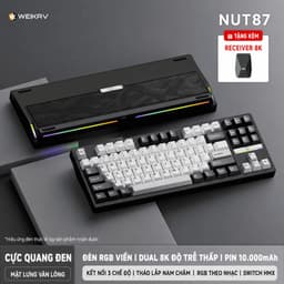 WEIKAV NUT87 DUAL 8K – NHÔM CNC, PIN 10.000mAh, 3 MODE 3