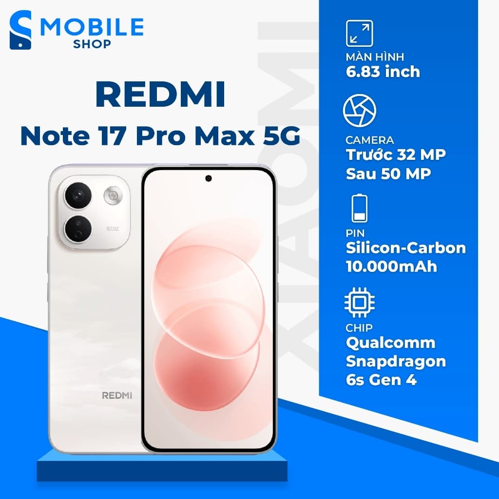 Điện thoại Xiaomi Redmi Note 17 Pro Max (5G) 8GB 512GB Chính Hãng