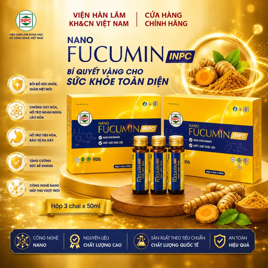 Nano Fucumin INPC - Hỗ trợ bệnh lý dạ dày tá tràng, phòng ung bướu phục hồi sức khỏe đẹp da -Viện Hàn Lâm KH&CN Việt Nam