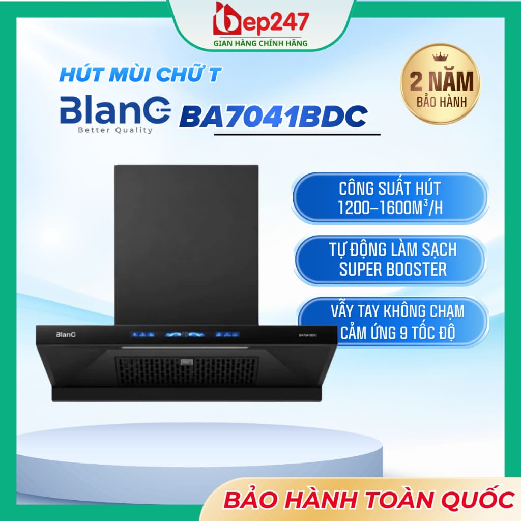 Máy Hút Mùi BLANC BA7041BDC Chữ T BLDC 120W 1600m³/h Booster Vẫy Tay Autoclean 9 Tốc Độ
