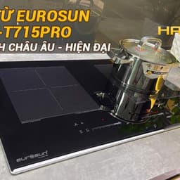 Bếp Từ Đôi Eurosun EU-T715XPro 2 Vùng Nấu Inverter Booster 3000W Kính Schott Ceran Chính Hãng 4