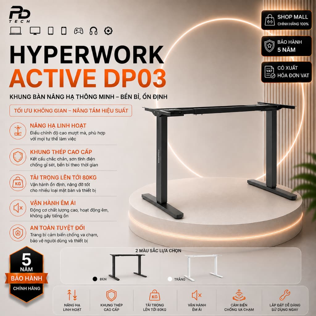 Khung Bàn Nâng Hạ HyperWork Active DP03 Chính Hãng – Điều Chỉnh Độ Cao Linh Hoạt, Chắc Chắn