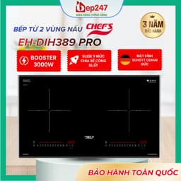 BẾP TỪ ĐÔI CHEF'S EH DIH389 PRO 2 VÙNG NẤU INVERTER 3600W MẶT KÍNH SCHOTT CERAN CHUẨN ĐỨC MÂM TỪ E.G.O BOOSTER 3000W 1