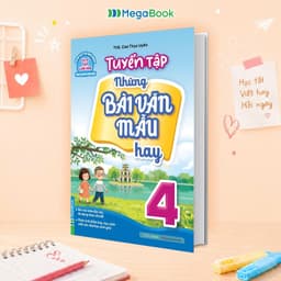 Sách Tuyển tập những bài văn mẫu hay lớp 4 1