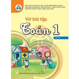 vở tiếng việt tập viết toán .. lớp 1 cùng học để phát triển 3