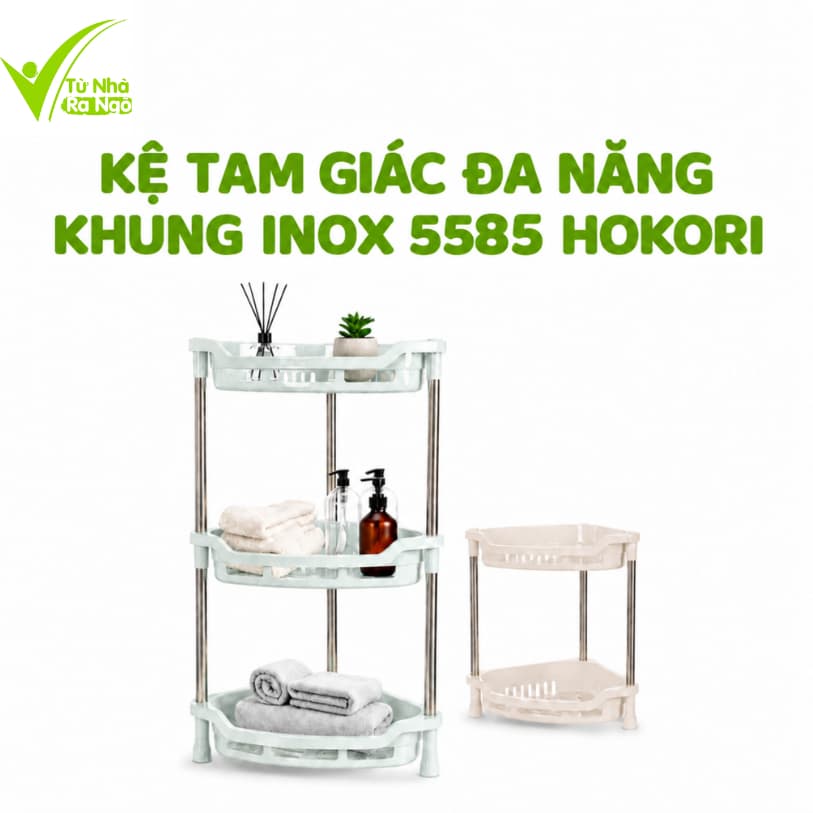 Kệ Đa Năng Tam Giác Khung Inox Hokori Ba Tầng Chắc Chắn Tiết Kiệm Không Gian Phù Hợp GD385