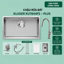 Chậu rửa bát Kluger KU7844FS Plus | Hàng chính hãng 1