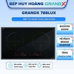 Bếp từ GRANDX 788LUX | HÀNG CHÍNH HÃNG 1