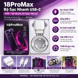 Bộ/ Cốc/ Củ/ Cáp Sạc Nhanh 35W 18ProMax (2 Đầu Type-c) và 17. LMS 1