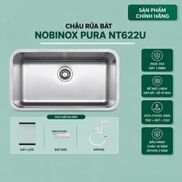 CHẬU RỬA BÁT 1 HỐ NOBINOX PURA NT622U 1