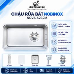 CHẬU RỬA BÁT 1 HỐ NOBINOX NOVA A282M | MẪU MỚI NHẤT 2026 1