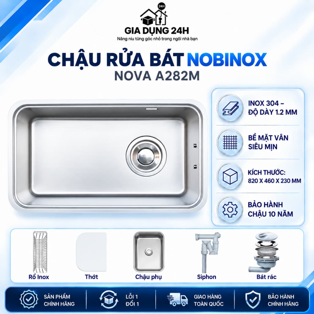 CHẬU RỬA BÁT 1 HỐ NOBINOX NOVA A282M | MẪU MỚI NHẤT 2026