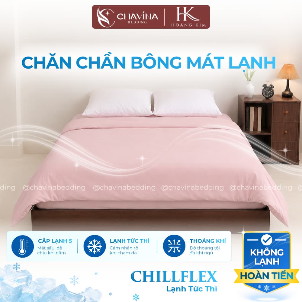 Chăn Chần Bông HOÀNG KIM CHILLFLEX Mát Lạnh Chavina Bedding cao cấp sử dụng 4 mùa, mát lạnh tức thì
