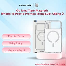 Ốp lưng Tiger Magnetic cho iPhone 18 Pro/18 Promax Trong Suốt Chống Ố. 1