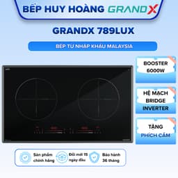 Bếp từ GRANDX 789LUX | HÀNG CHÍNH HÃNG 1