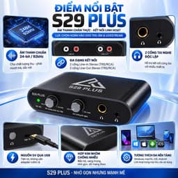Box Stereo S29 Plus 24Bit/92kHz – Bộ Chuyển Đổi Âm Thanh Livestream, Thu Âm, 2 Cổng Tai Nghe, Line In/Out 2