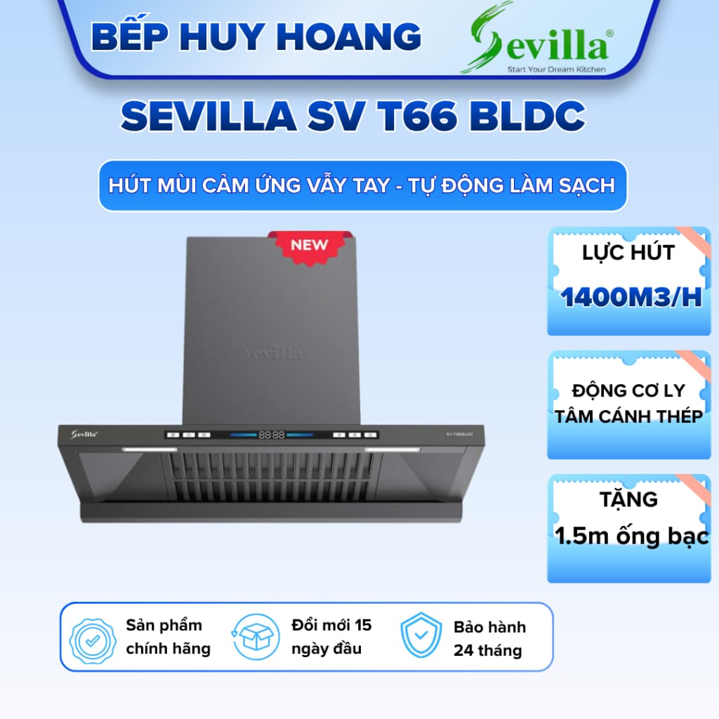 Hút mùi Sevilla T66 BLDC | Động cơ BLDC siêu khỏe | Model 2026 | Hàng chính hãng