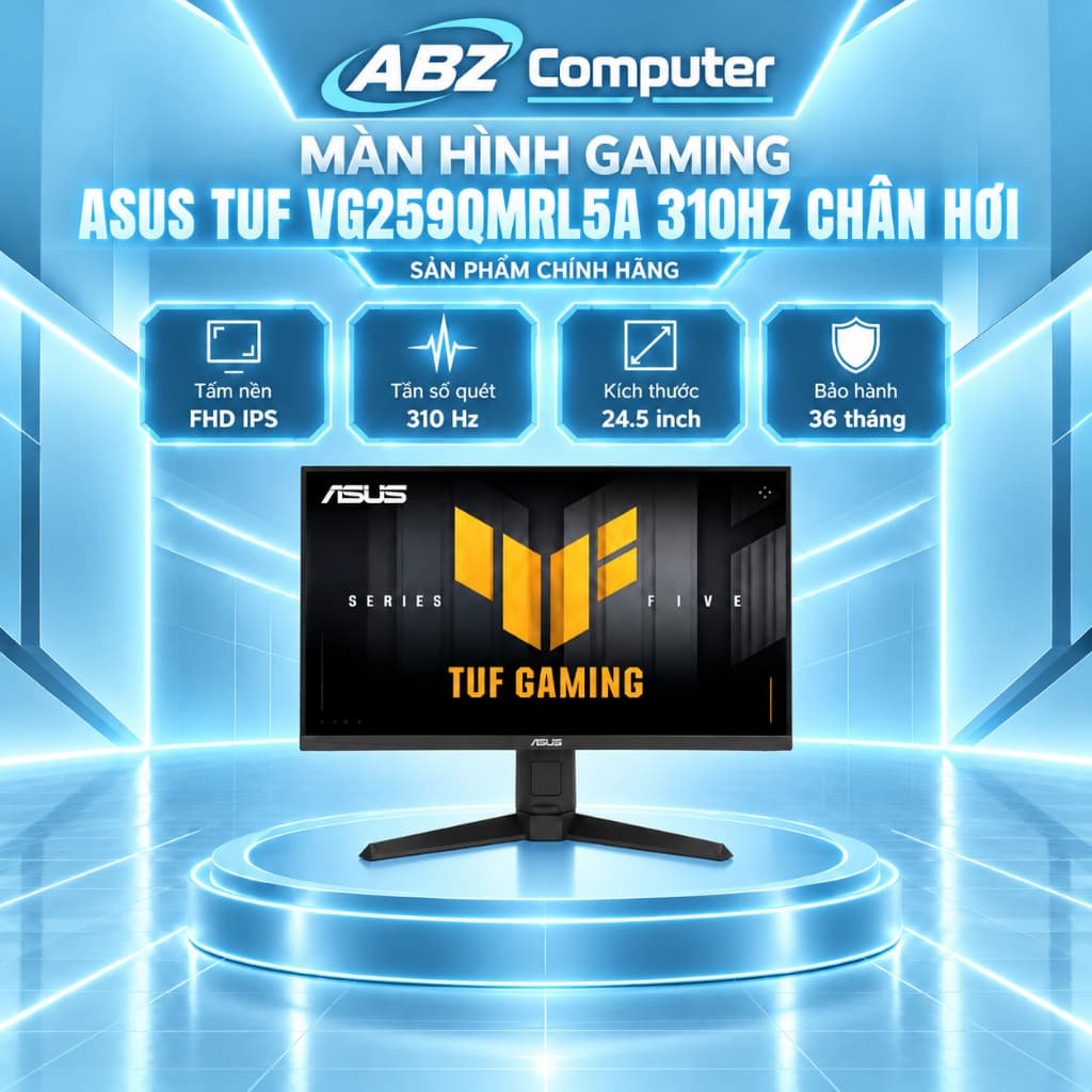 Màn hình Asus TUF Gaming VG259QMRL5A - 310Hz, IPS ( chân hơi ) New | Chính Hãng | Bảo Hành 36 Tháng