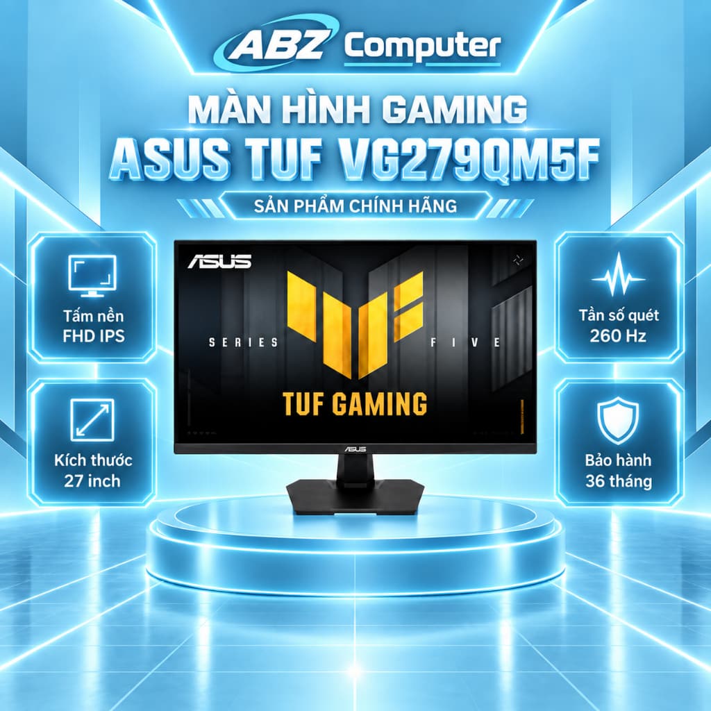 Màn Hình Gaming ASUS VG279QM5F 27” IPS 260Hz NEW | Chính Hãng | Bảo Hành 36 Tháng