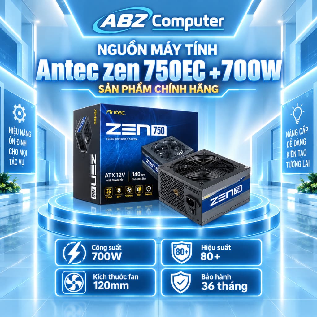 Nguồn Antec zen 750EC +700W | BẢO HÀNH CHÍNH HÃNG 36 THANG