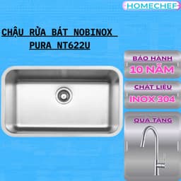 CHẬU RỬA BÁT 1 HỐ NOBINOX PURA NT622U 1