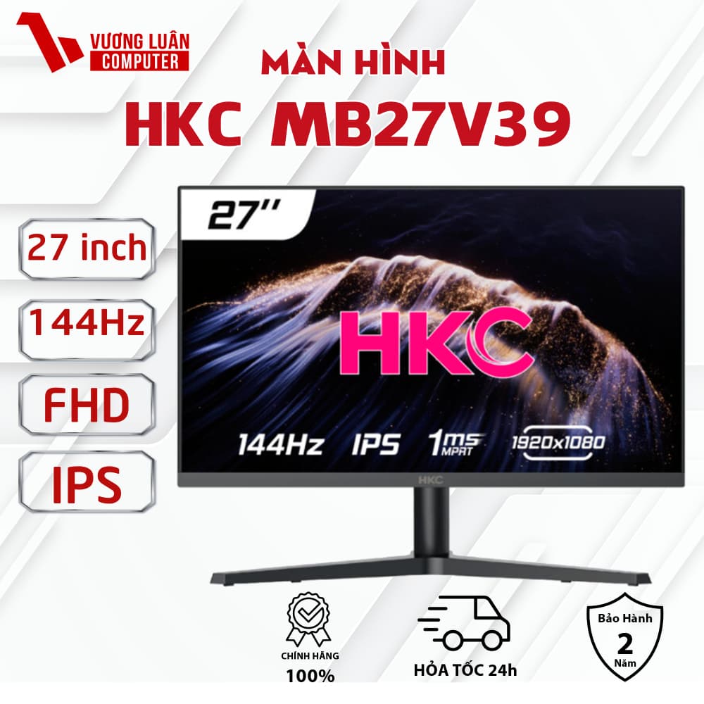 Màn hình HKC MB27V39 27 inch 144Hz IPS 1ms Chính hãng - Hỗ trợ cả vỡ màn