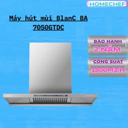 Máy Hút Mùi Tự Làm Sạch BlanC BA 7050GTDC 1