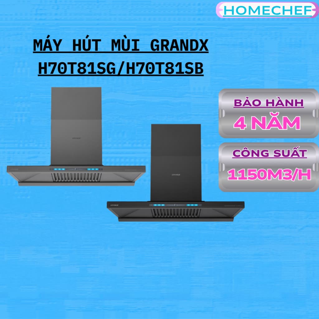 Máy hút mùi GRANDX H70T81SG / H70T81SB