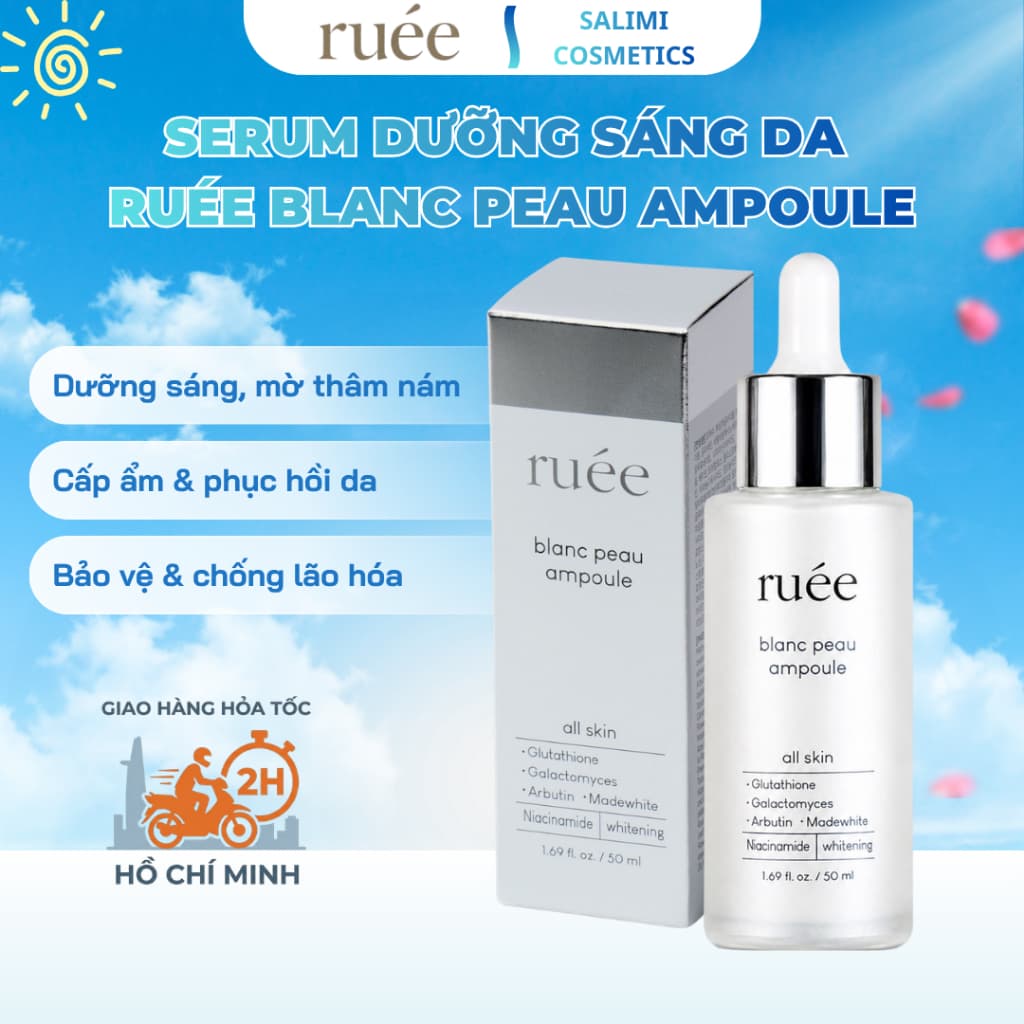 Serum Dưỡng Sáng Da RUÉE Blanc Peau Ampoule 50ml – Mờ Thâm Nám, Đều Màu, Cấp Ẩm, Phục Hồi Da