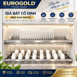 Kệ úp bát đĩa cố định inox 304 Eurogold, Giá để chén bát tủ trên BẾP CHÂU ÂU 4